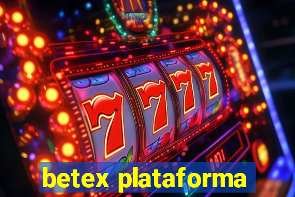 betex plataforma